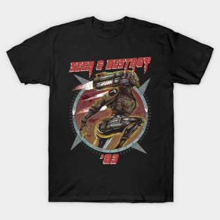 SEEK & DESTROY T-Shirt